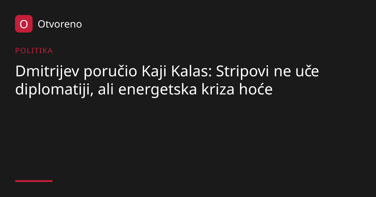 Dmitrijev kritikuje Kaju Kalas zbog diplomatije | Otvoreno